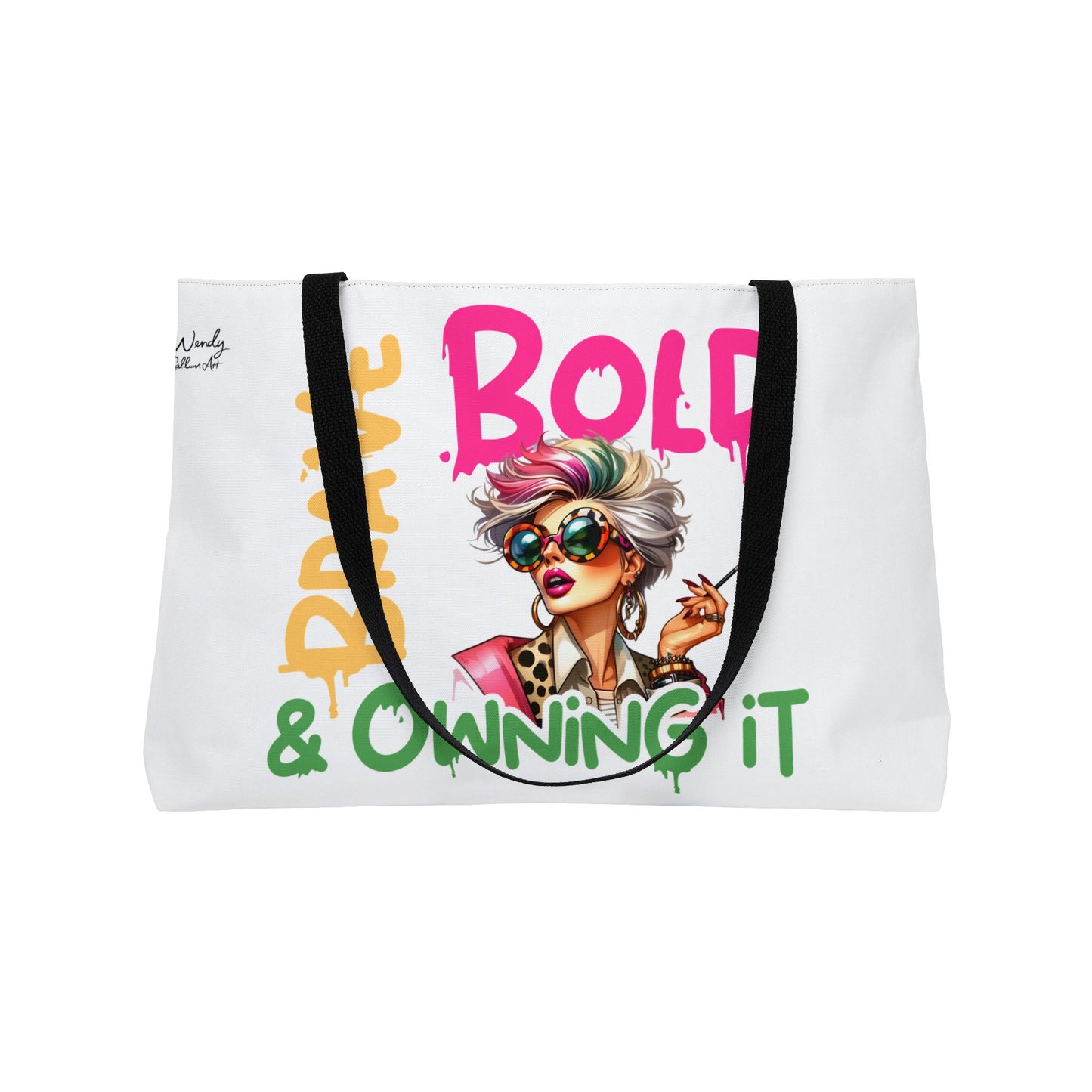 Weekender Tote — "Brave, Bold & Owning It" Stylish Graphic Bag for Confident Women
