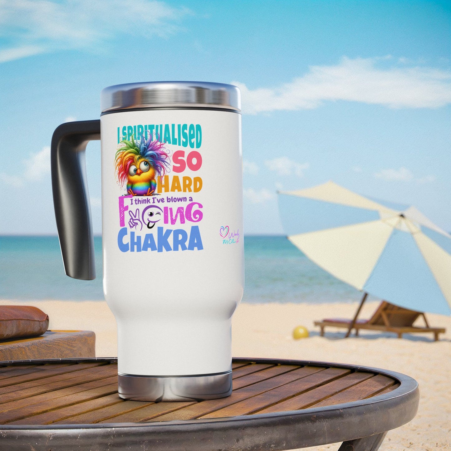I Spiritualised Too Hard… I Think I’ve Blown a Chakra – Stainless Steel Travel Mug (14oz)