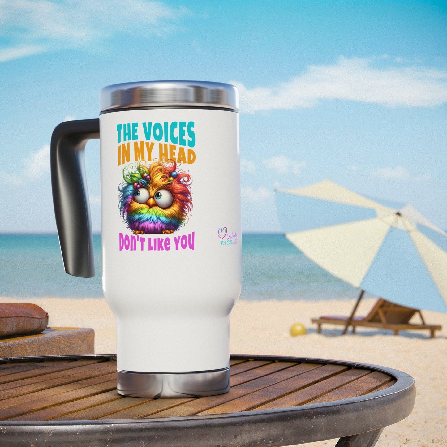 The Voices in My Head Don’t Like You – Funny Rainbow Chick Stainless Steel Travel Mug (14oz)