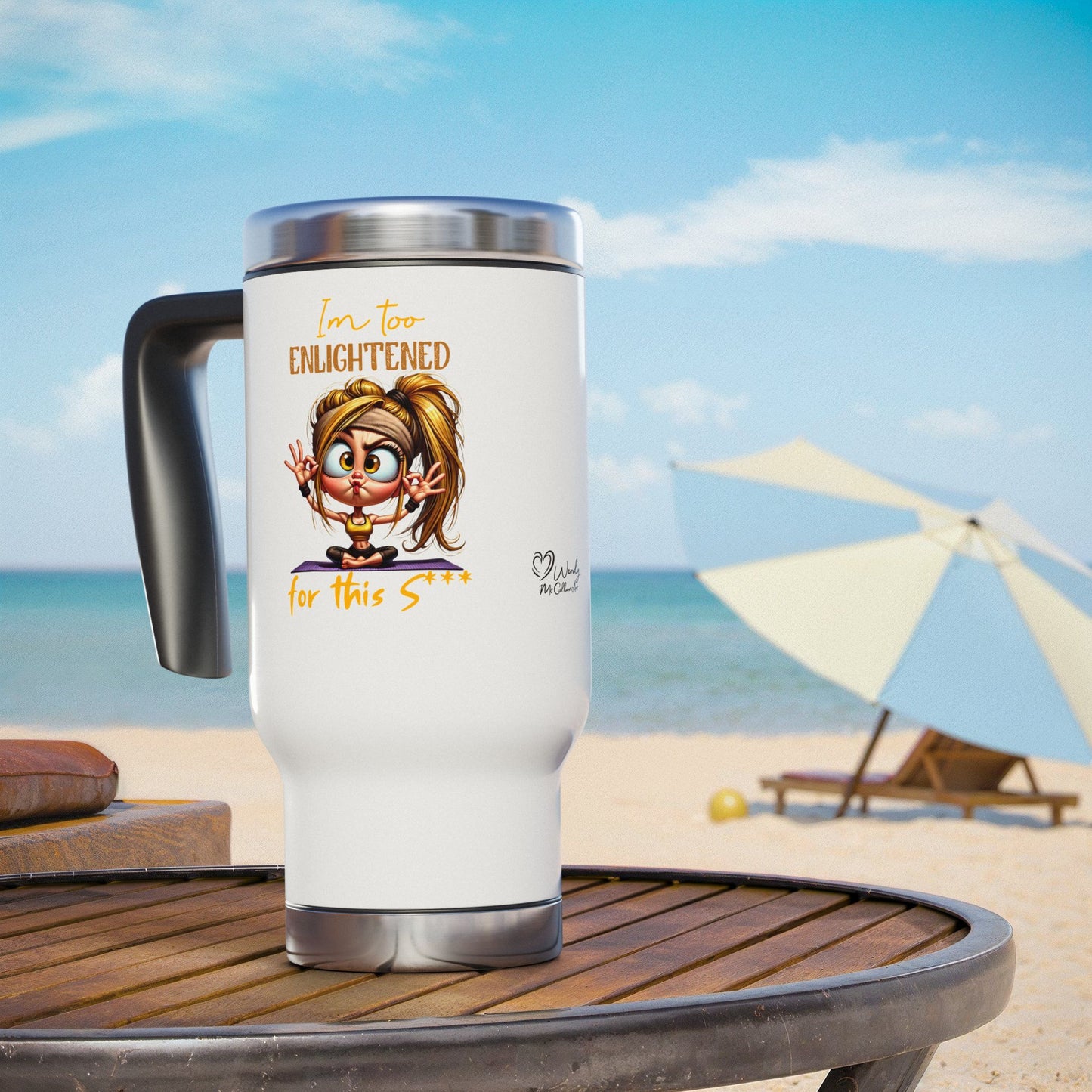 Too Enlightened for This Sh*t – Yoga Girl Meditation Stainless Steel Travel Mug (14oz)