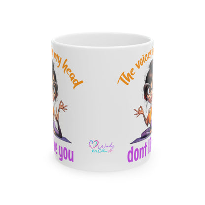 Copy of Ceramic Mug — "The Voices in My Head Don't Like You" Funny Yoga Girl Coffee Cup