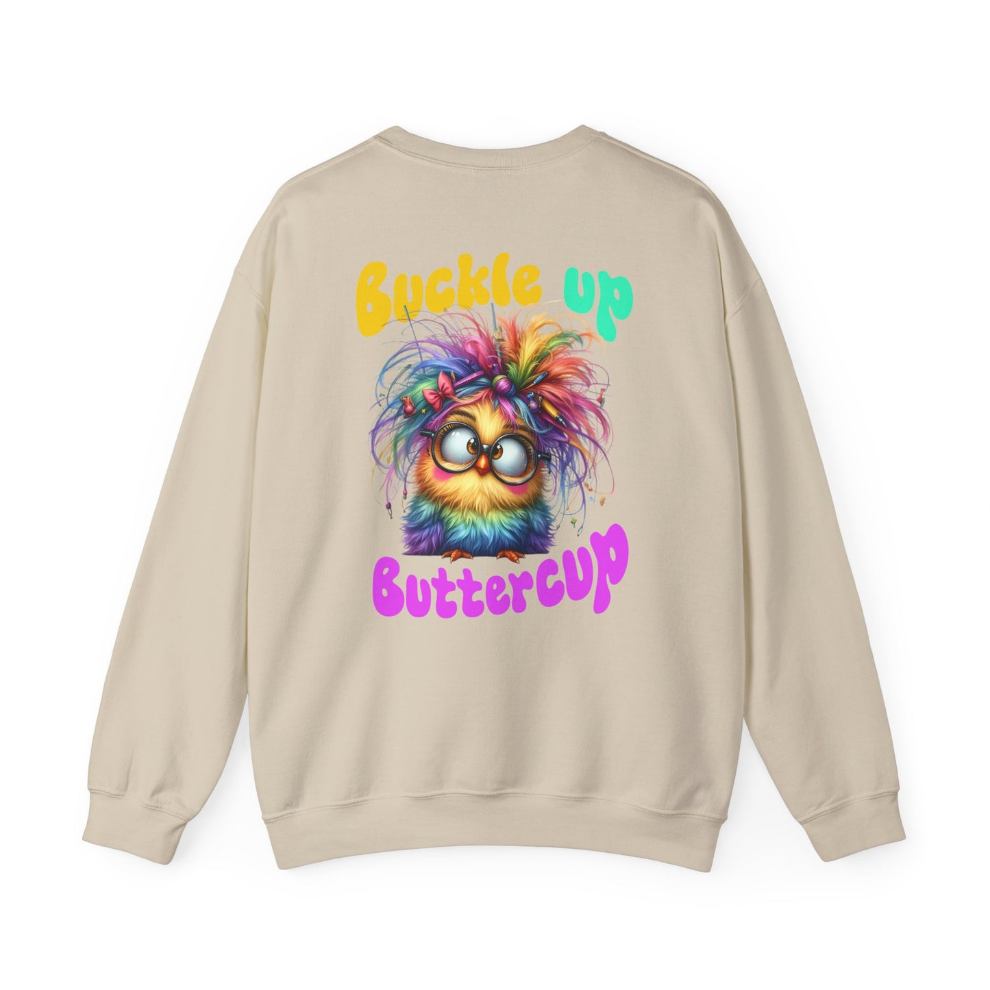 Buckle Up Buttercup – Sassy Confidence Sweatshirt