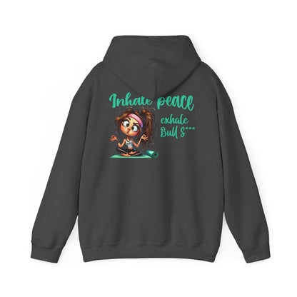 Inhale Peace, Exhale Bullsh*t – Funny Yoga Meltdown Hoodie