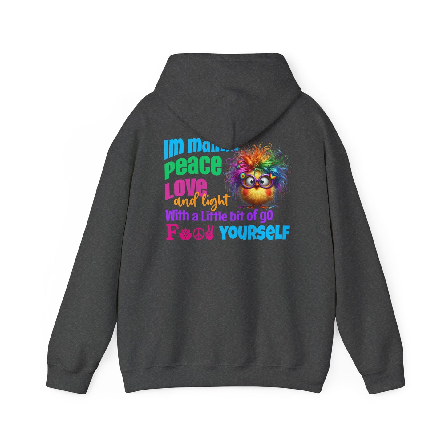 I’m Mainly Peace, Love & Light… with a Little Bit of “Go F💫ck Yourself” – Naughty But Nice Hoodie