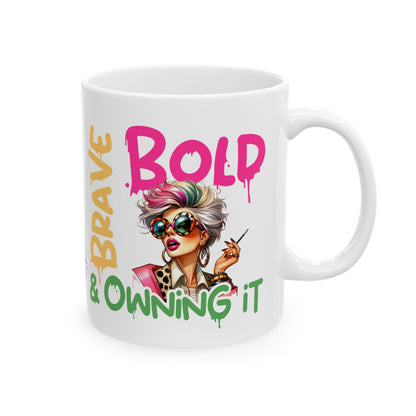 Brave & Bold Ceramic Mug — Spiritual Motivational Coffee Cup (11oz/15oz)