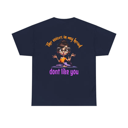 The Voices in My Head Don’t Like You – Funny Meditation Yoga Girl T-Shirt