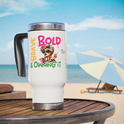 Bold • Brave • Owning It – Stainless Steel Travel Mug (14oz)