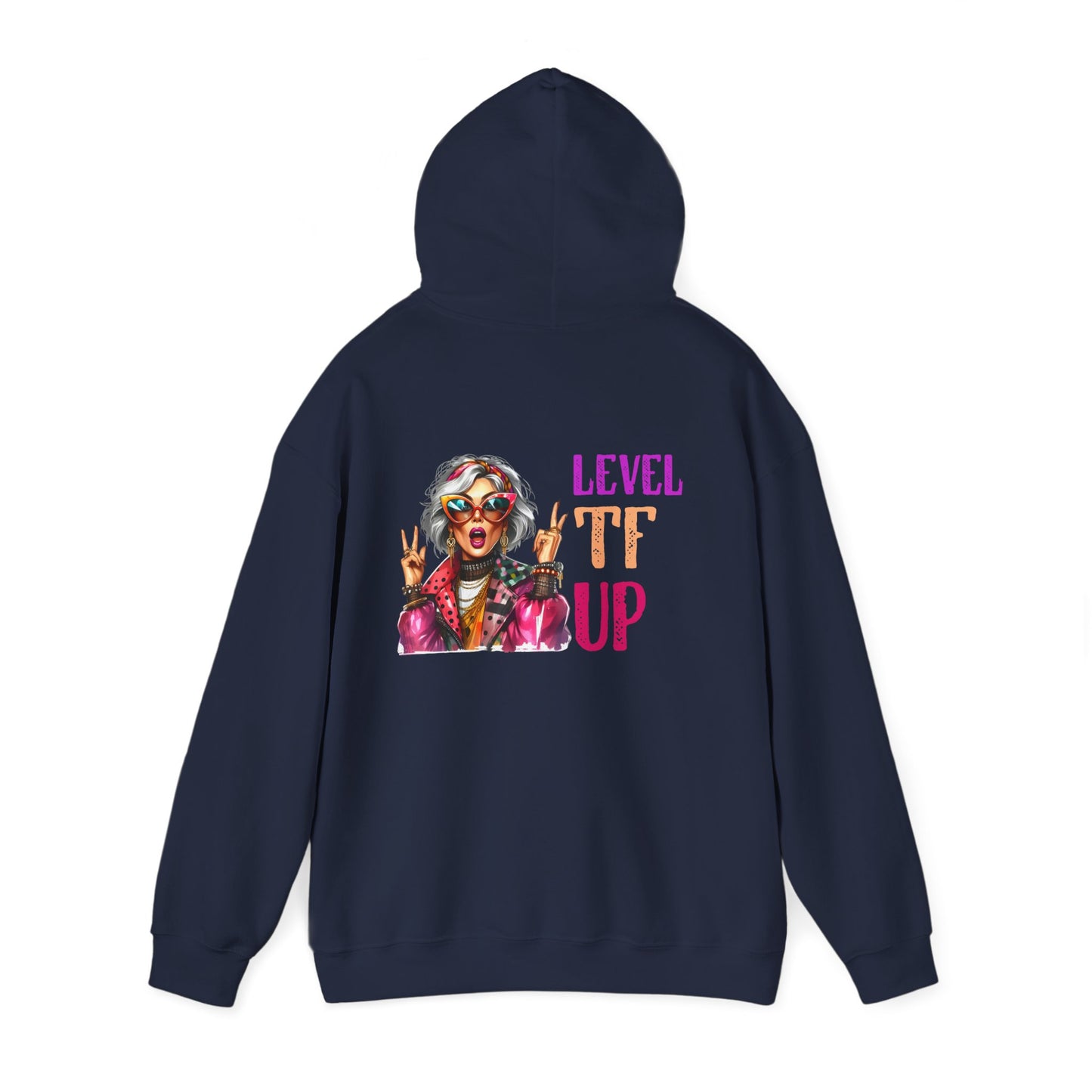LEVEL TF UP – Sassy Empowerment Hoodie