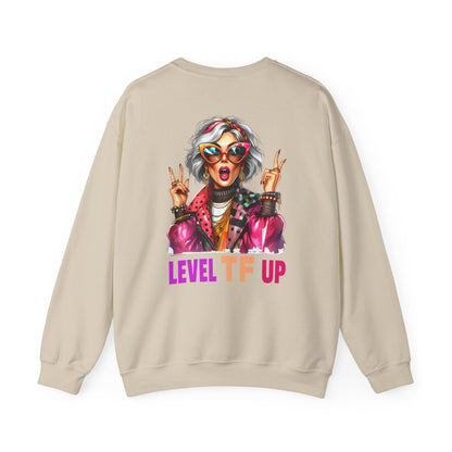 LEVEL TF UP – Sassy Empowerment Sweatshirt