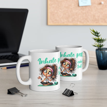 Inhale Peace, Exhale Bullsh*t – Funny Yoga Girl Ceramic Mug (11oz & 15oz)