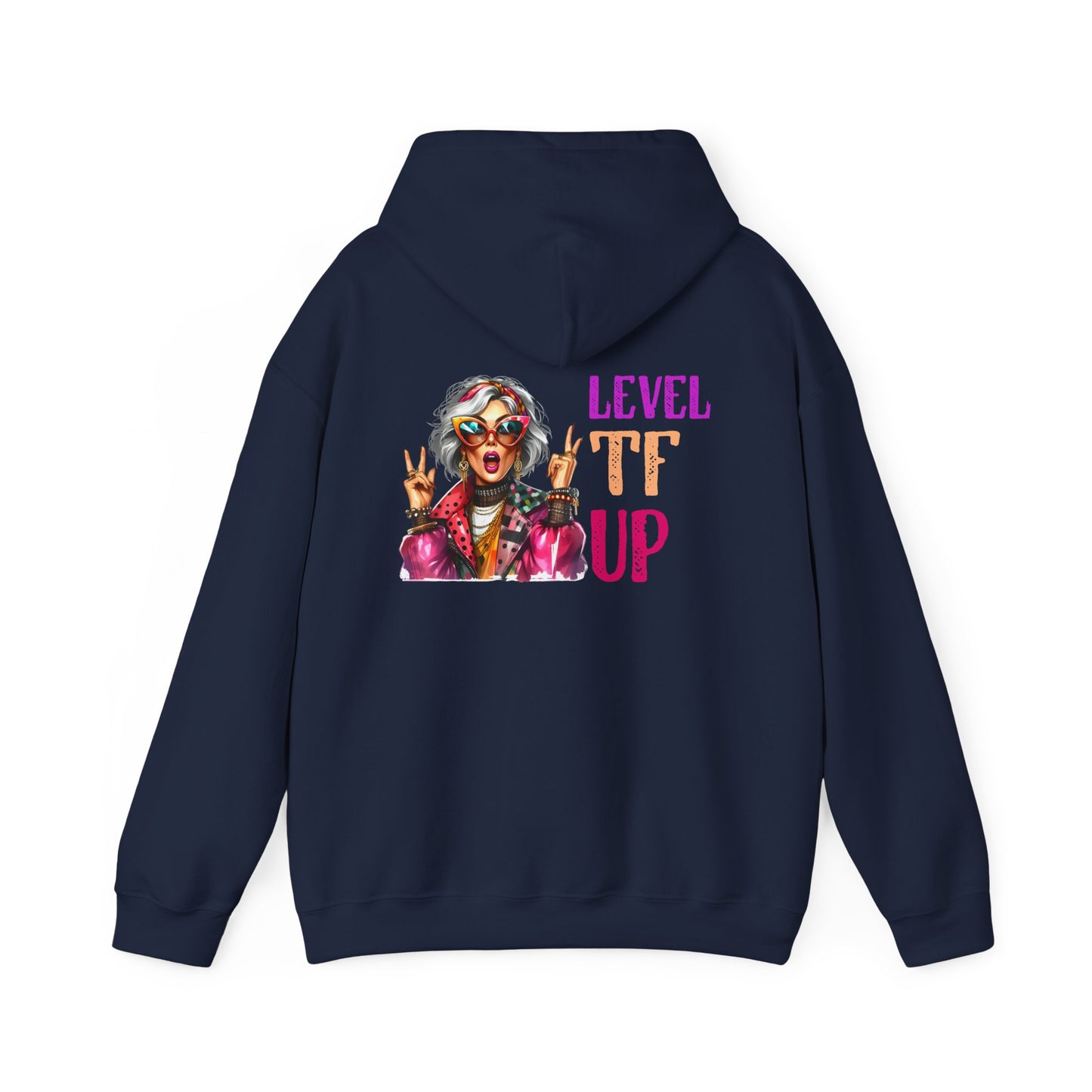 LEVEL TF UP – Sassy Empowerment Hoodie
