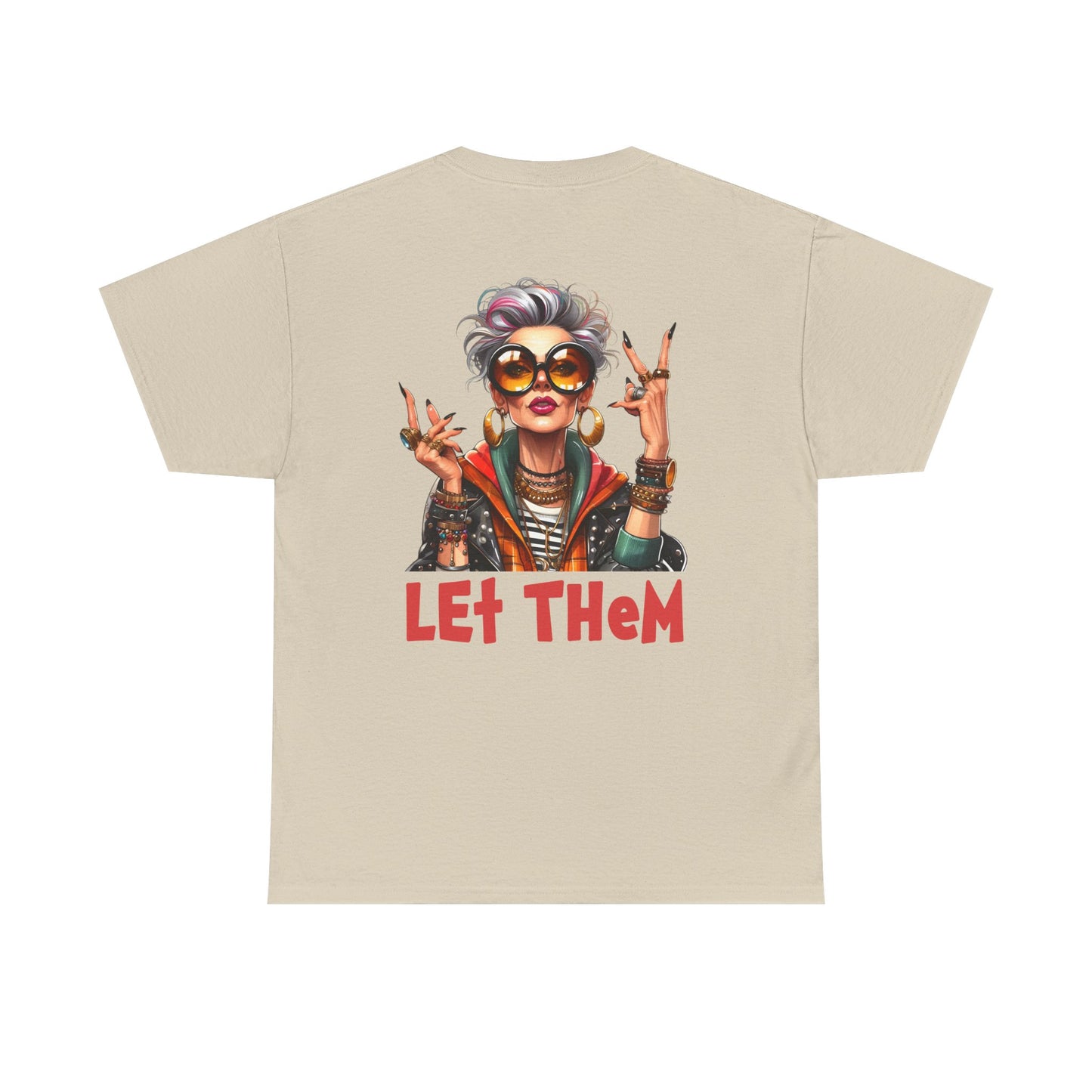 Let Them – Bold Attitude Woman in Her Prime Empowerment T-Shirt