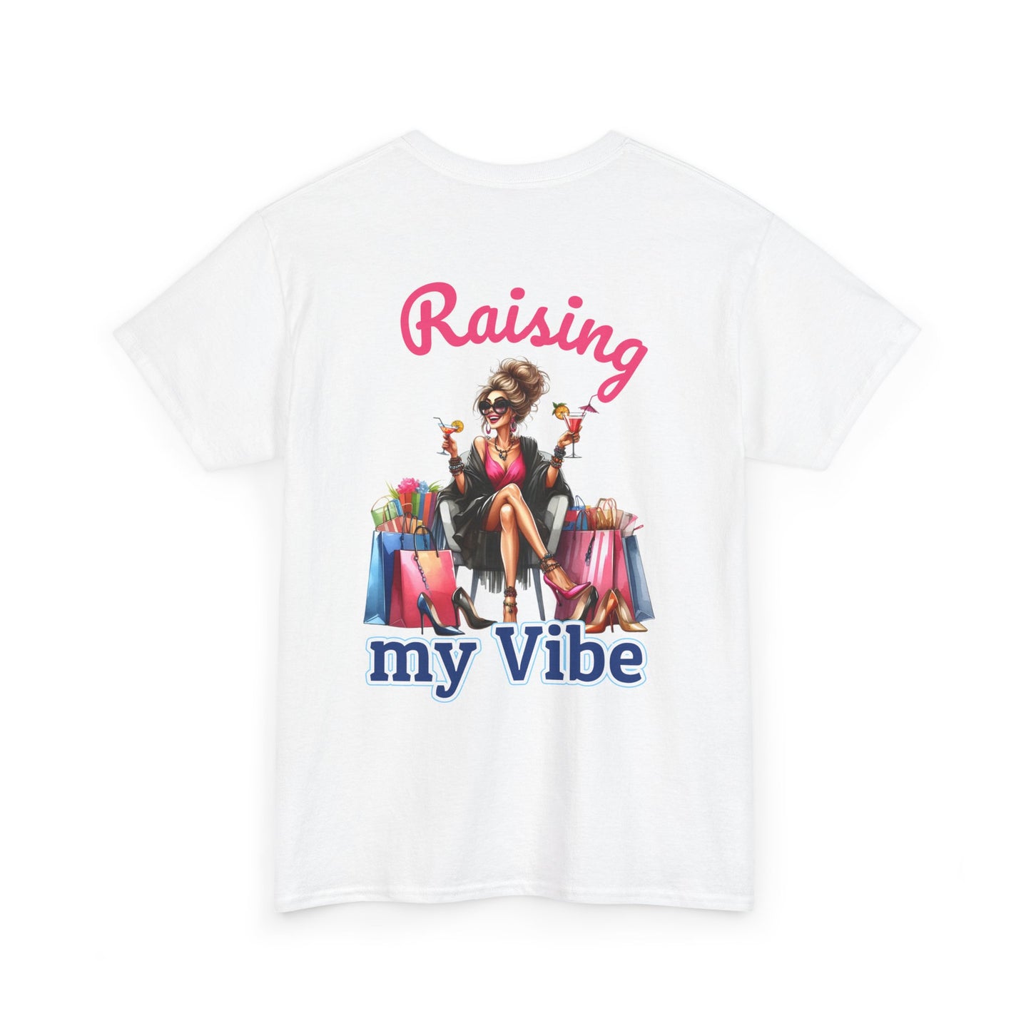Raising My Vibe – Cool & Sophisticated Lady Graphic T-Shirt