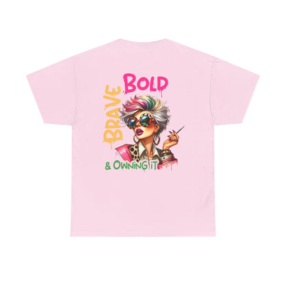 Brave, Bold & Owning It T‑Shirt