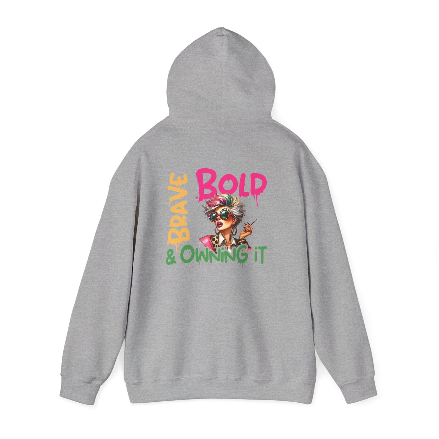 Bold • Brave • Owning It – Sassy Empowerment Hoodie