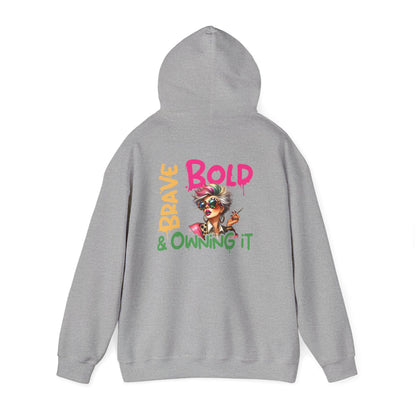 Bold • Brave • Owning It – Sassy Empowerment Hoodie