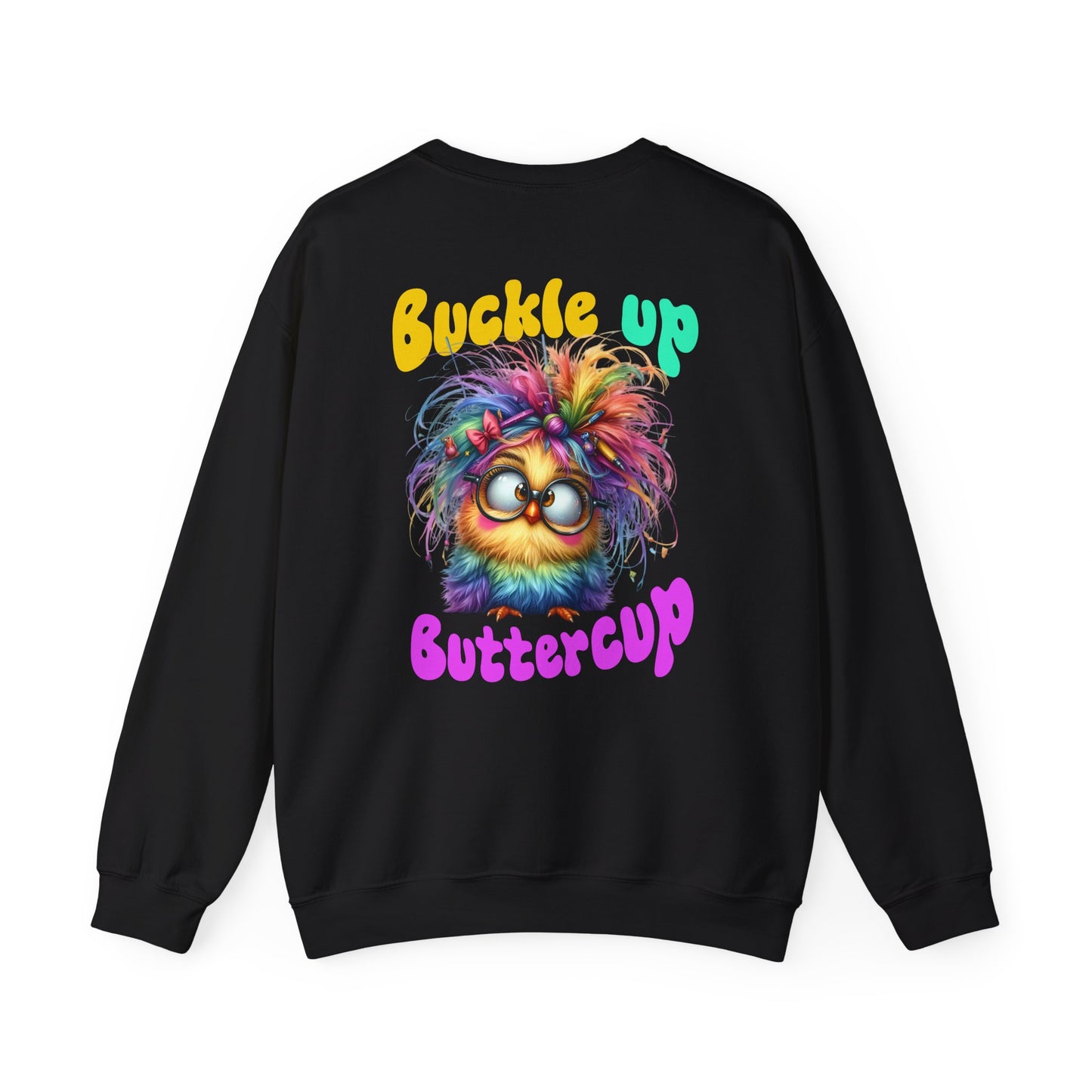 Buckle Up Buttercup – Sassy Confidence Sweatshirt
