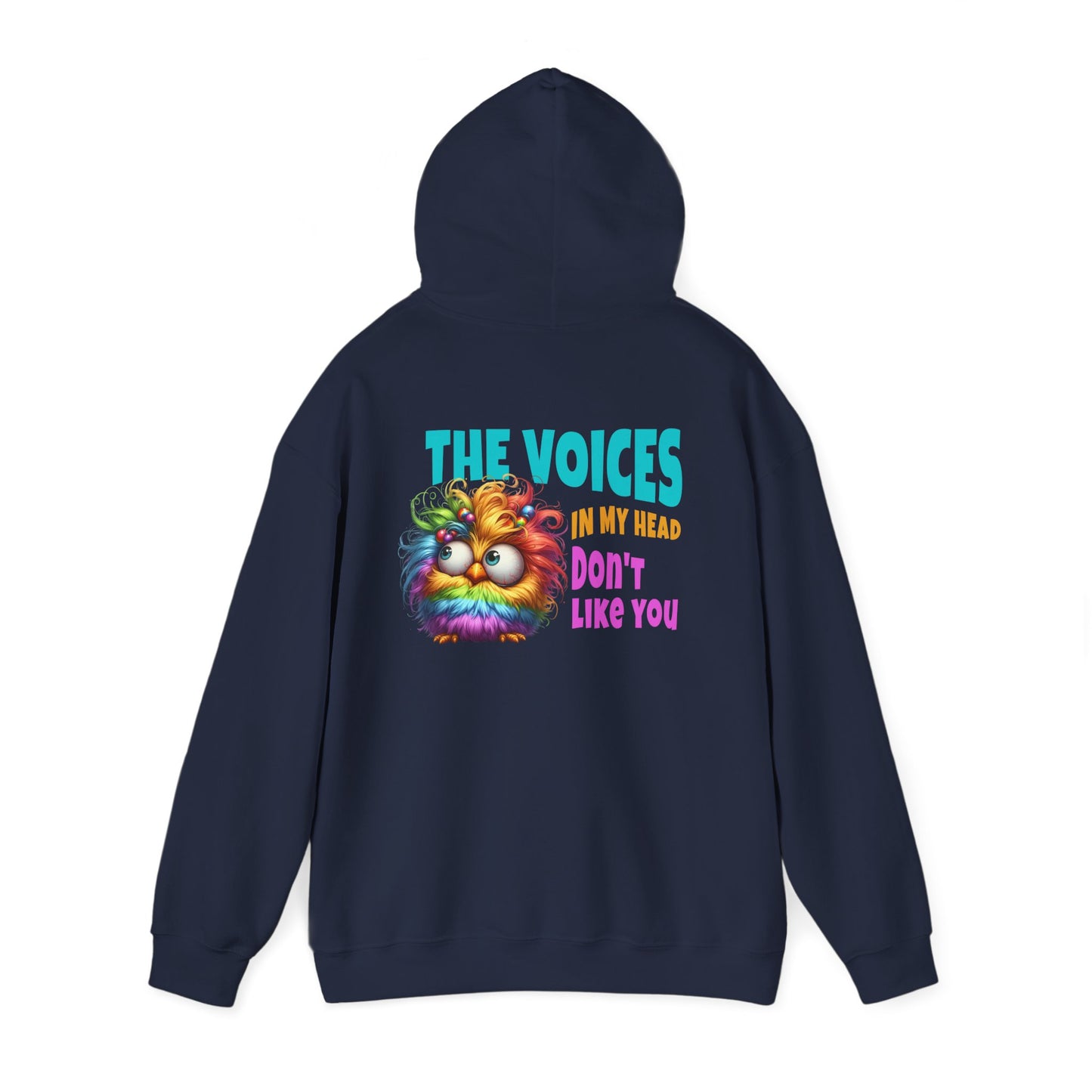 The Voices in My Head Don’t Like You – Funny Rainbow Chick Hoodie