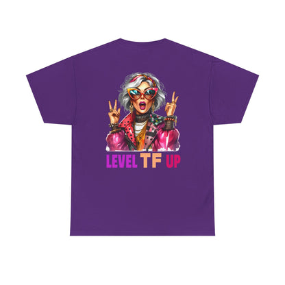 LEVEL TF UP – Sassy Empowerment T-Shirt