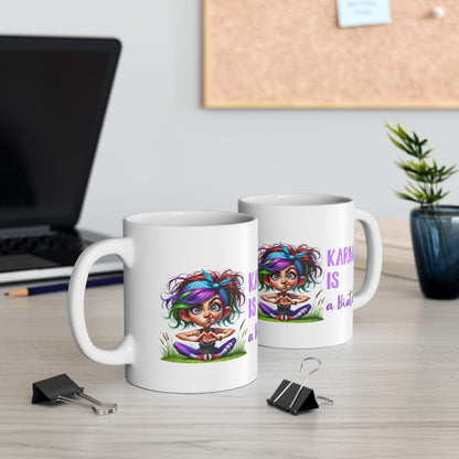 Karma Is a Biatch – Funny Yoga Girl Ceramic Mug (11oz & 15oz)