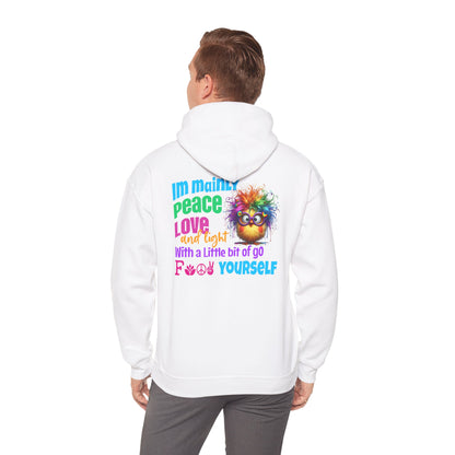 I’m Mainly Peace, Love & Light… with a Little Bit of “Go F💫ck Yourself” – Naughty But Nice Hoodie