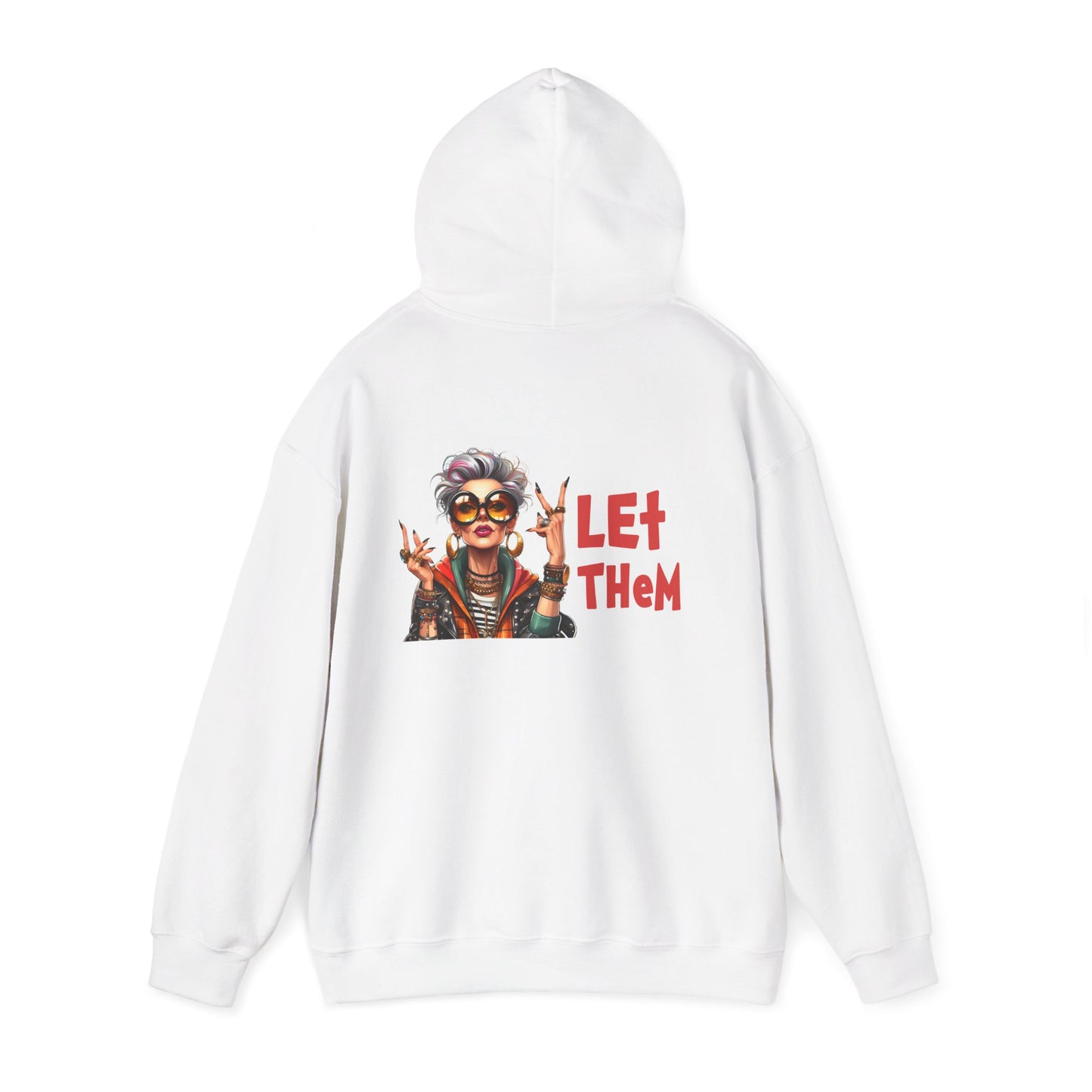 Let Them – Bold Attitude Woman in Her Prime Empowerment Hoodie