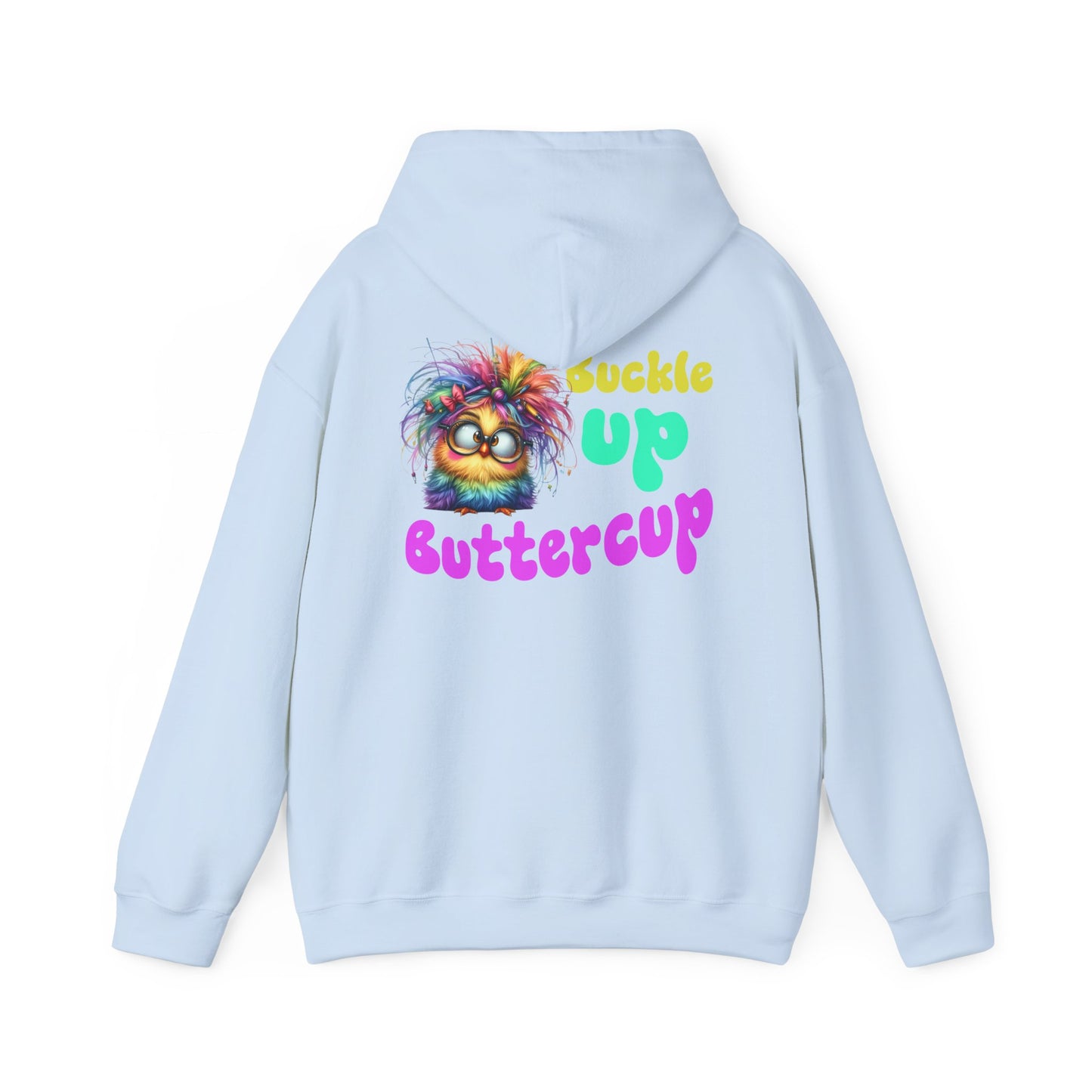 Buckle Up Buttercup – Sassy Confidence Hoodie