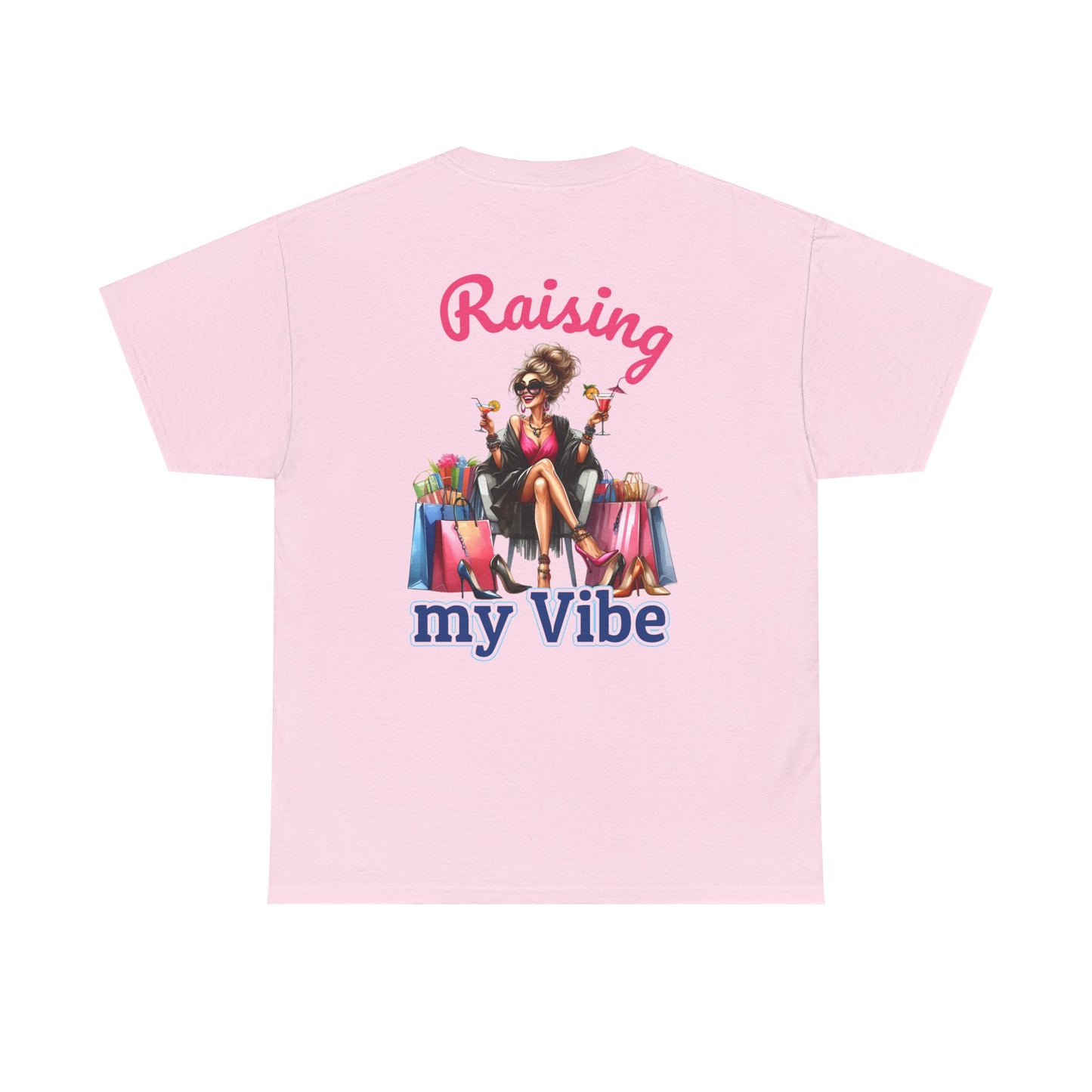 Raising My Vibe – Cool & Sophisticated Lady Graphic T-Shirt