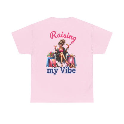 Raising My Vibe – Cool & Sophisticated Lady Graphic T-Shirt