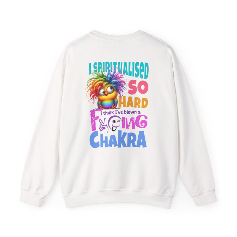 I Spiritualised Too Hard… I Think I’ve Blown a Chakra – Funny Rainbow Chick Sweatshirt