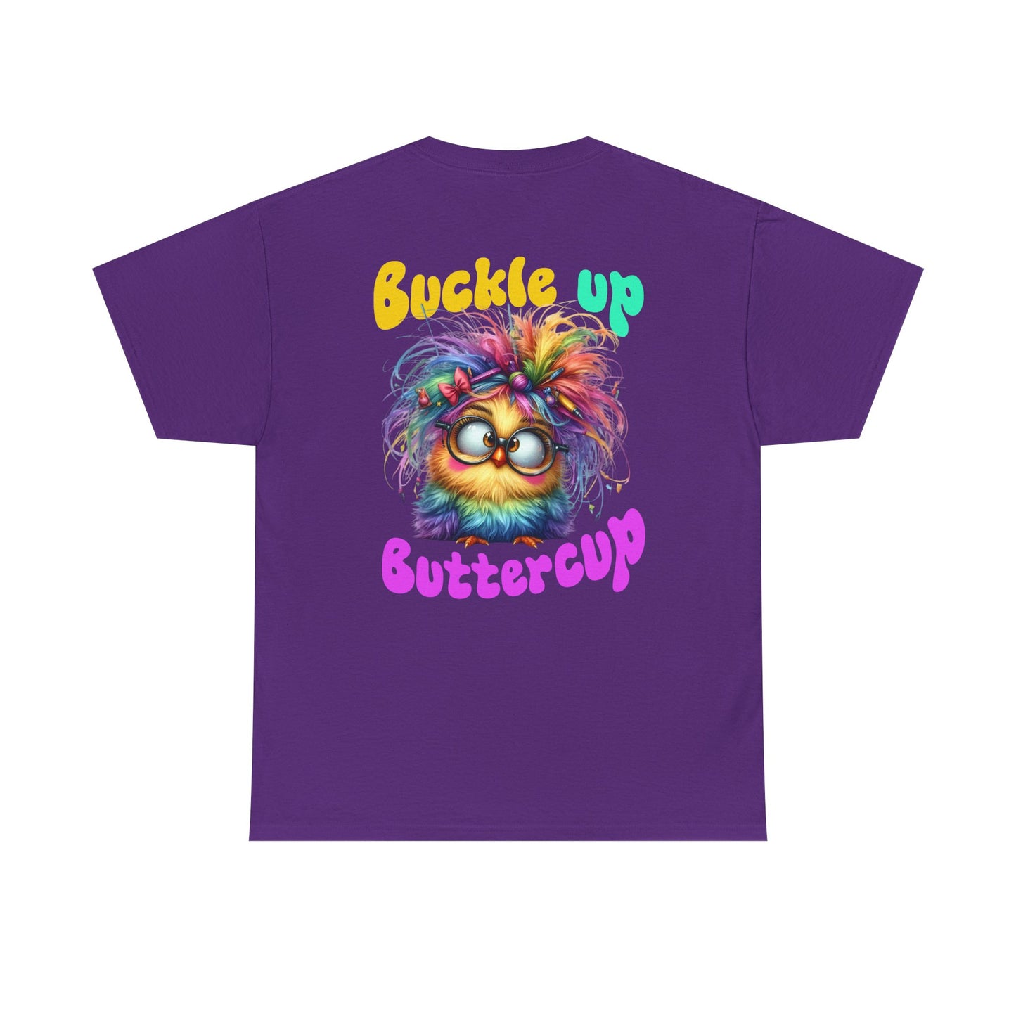 Buckle Up Buttercup T‑Shirt