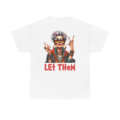 Let Them – Bold Attitude Woman in Her Prime Empowerment T-Shirt