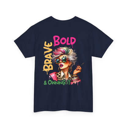 Brave, Bold & Owning It T‑Shirt