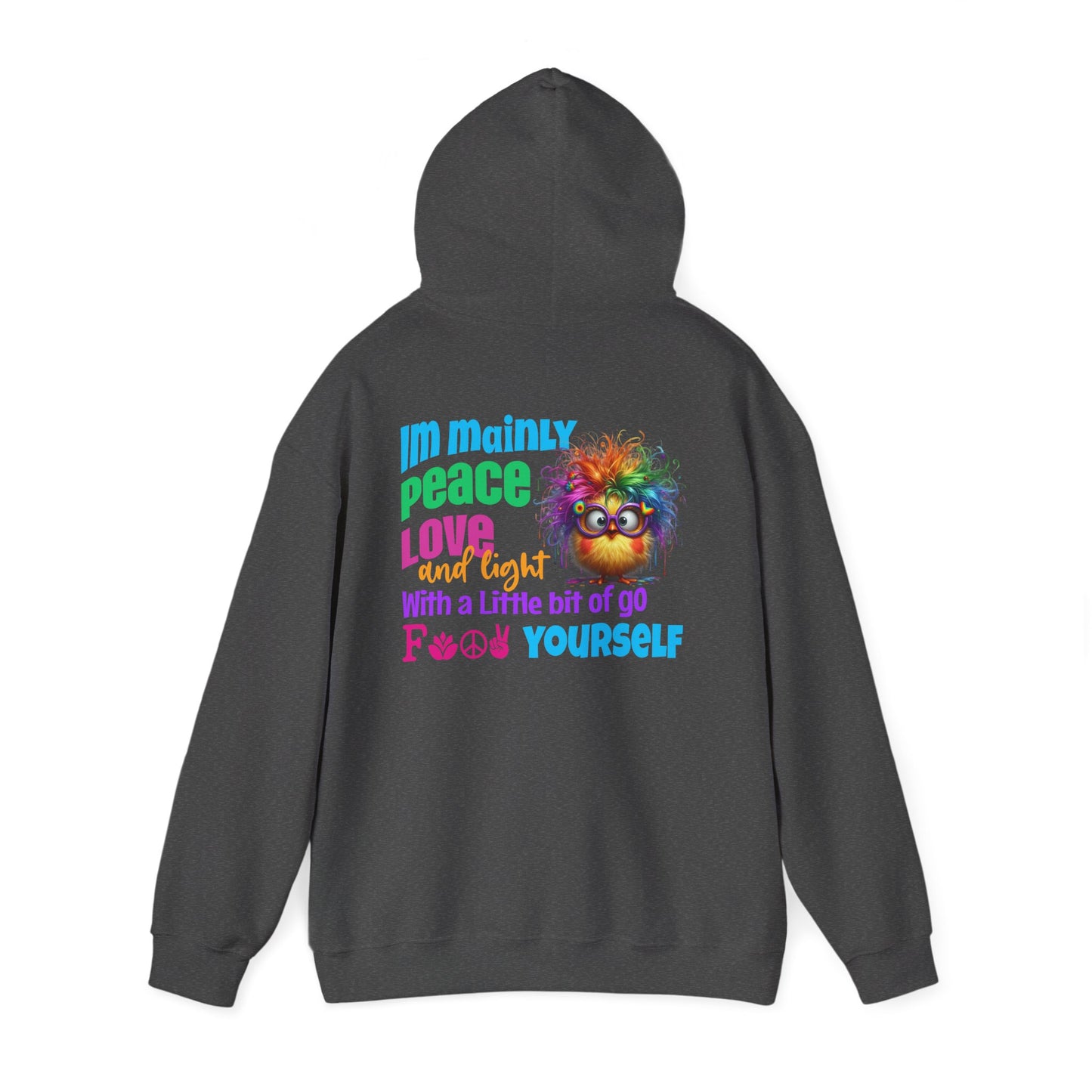 I’m Mainly Peace, Love & Light… with a Little Bit of “Go F💫ck Yourself” – Naughty But Nice Hoodie