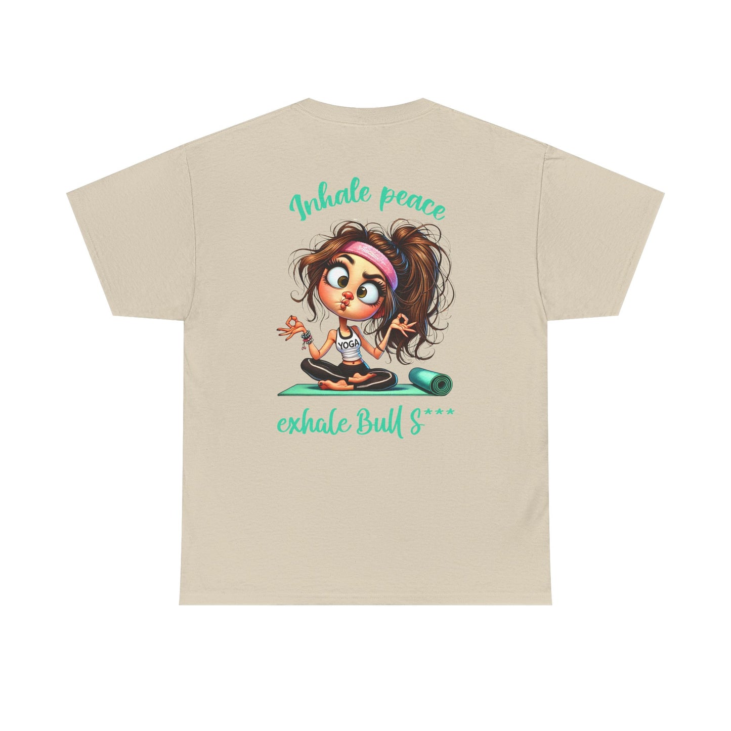 Inhale Peace, Exhale Bullsh*t – Funny Yoga Meltdown T-Shirt