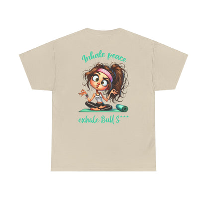 Inhale Peace, Exhale Bullsh*t – Funny Yoga Meltdown T-Shirt