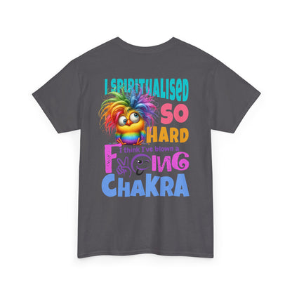 I Spiritualised Too Hard… I Think I’ve Blown a Chakra – Funny Rainbow Chick T-Shirt