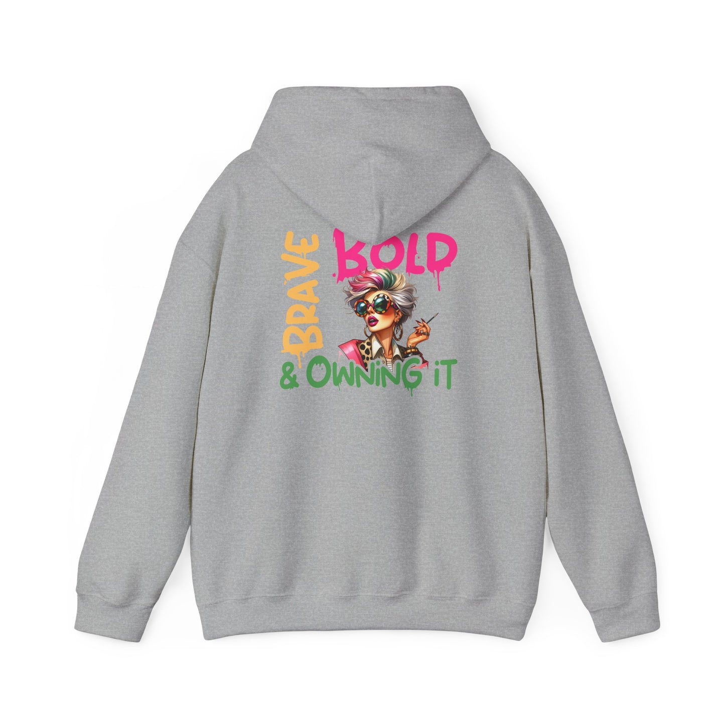 Bold • Brave • Owning It – Sassy Empowerment Hoodie