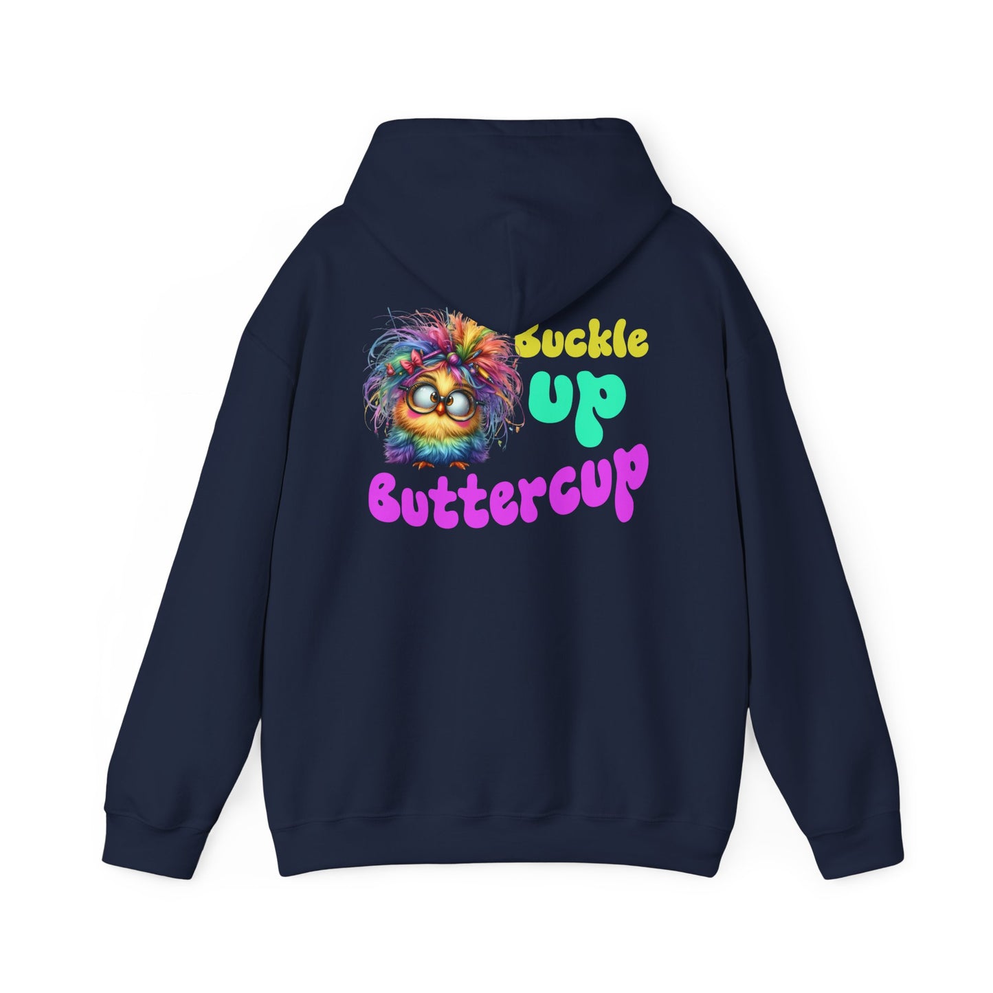 Buckle Up Buttercup – Sassy Confidence Hoodie