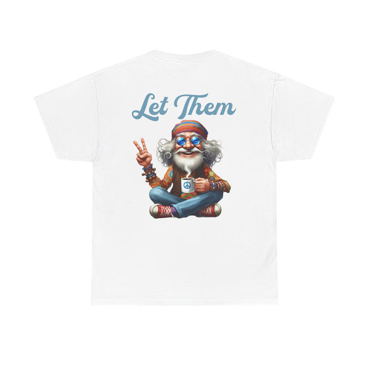 Let Them – Spiritual Wisdom Meditation T-Shirt