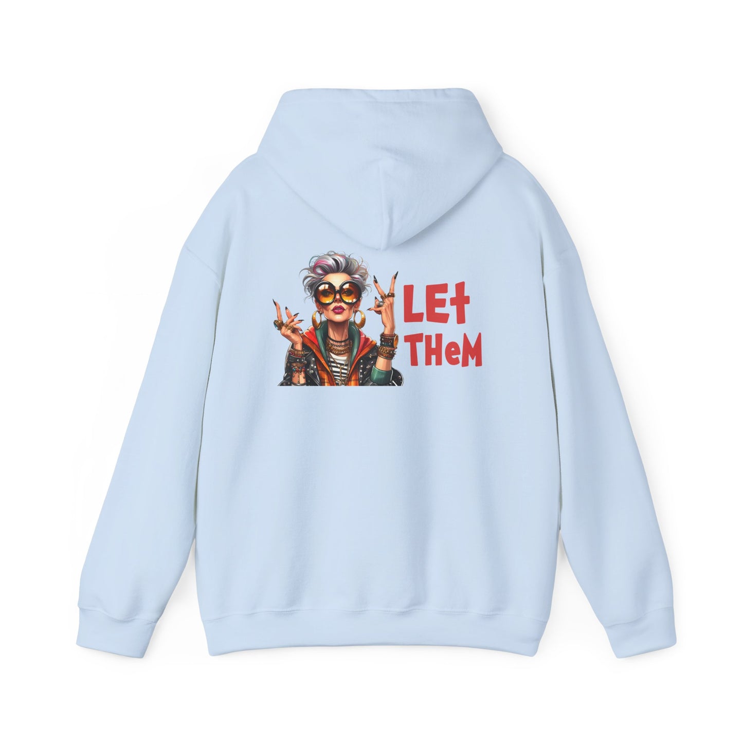 Let Them – Bold Attitude Woman in Her Prime Empowerment Hoodie
