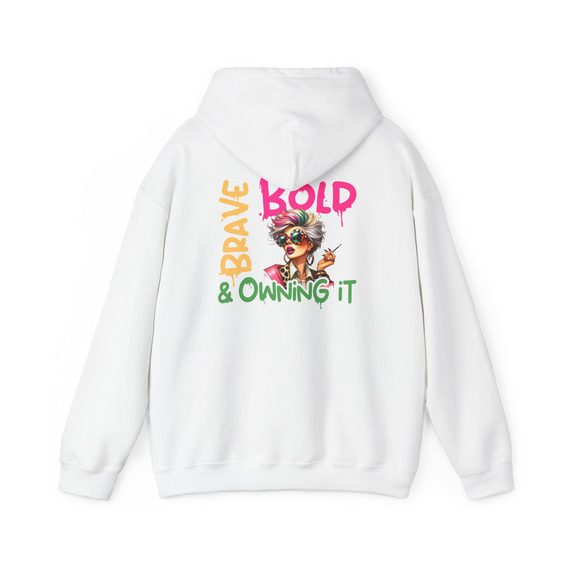 Bold • Brave • Owning It – Sassy Empowerment Hoodie