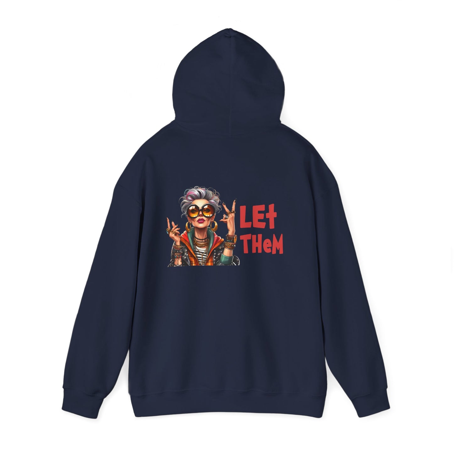 Let Them – Bold Attitude Woman in Her Prime Empowerment Hoodie