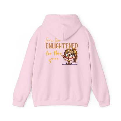 Too Enlightened for This Sh*t – Yoga Girl Meditation Hoodie