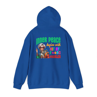 Inner Peace Begins With… Not My F*cking Problem – Bold Empowerment Hoodie