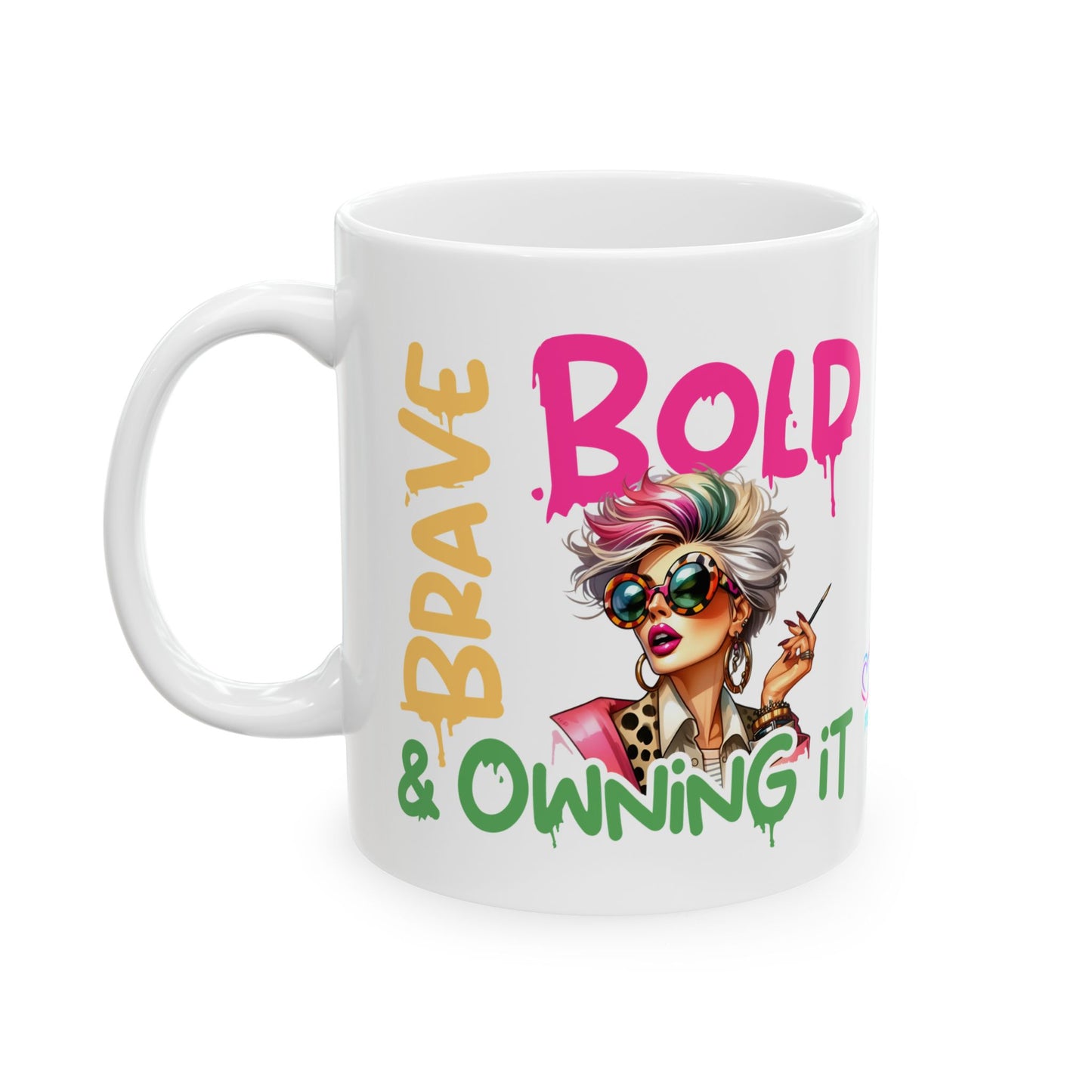 Brave & Bold Ceramic Mug — Spiritual Motivational Coffee Cup (11oz/15oz)