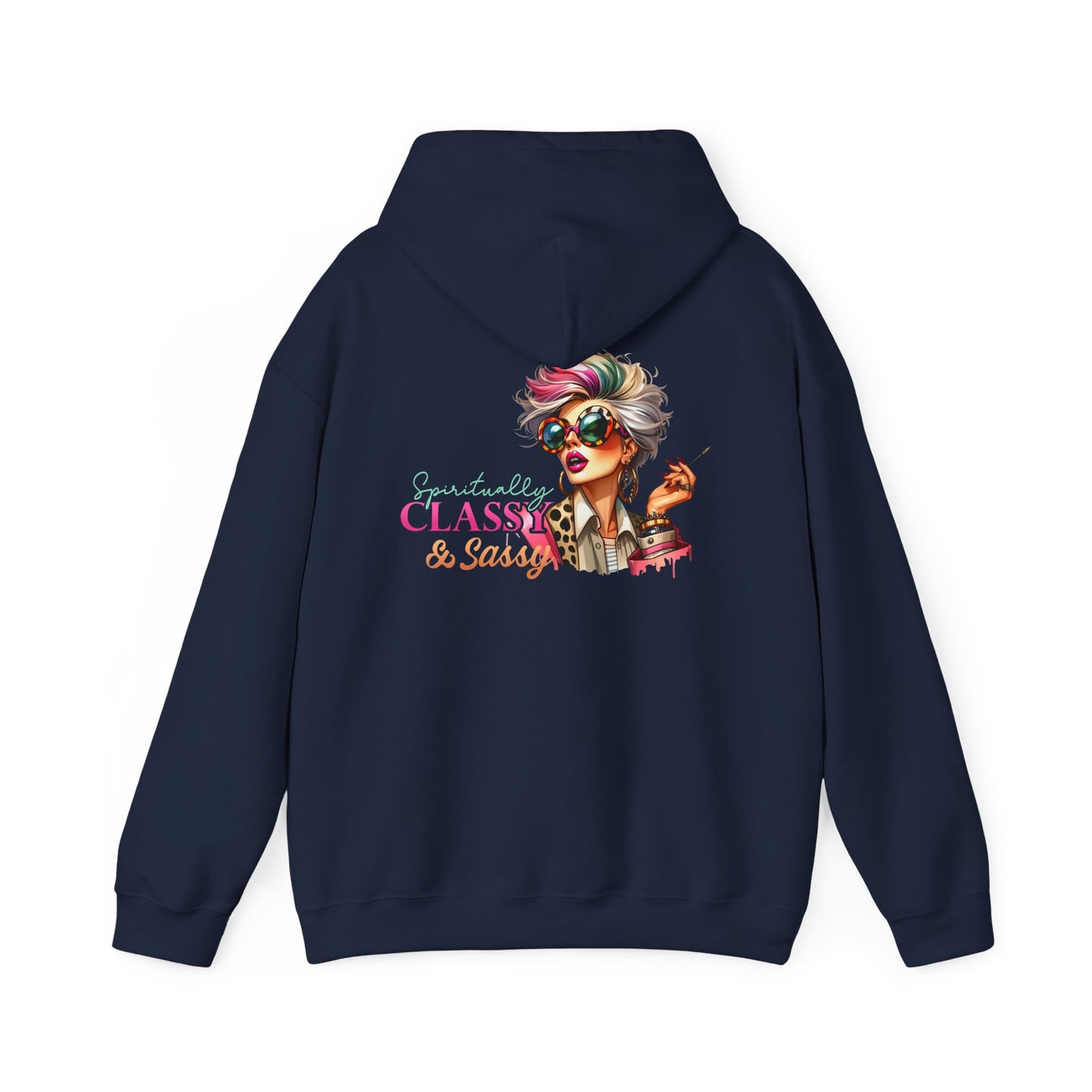 Spiritually Classy & Sassy – Confident Divine Feminine Hoodie