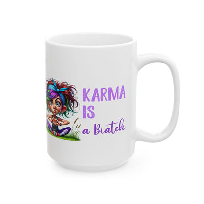 Karma Is a Biatch – Funny Yoga Girl Ceramic Mug (11oz & 15oz)