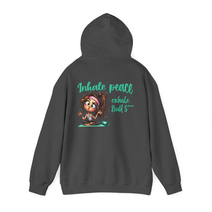 Inhale Peace, Exhale Bullsh*t – Funny Yoga Meltdown Hoodie