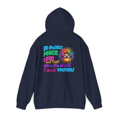 I’m Mainly Peace, Love & Light… with a Little Bit of “Go F💫ck Yourself” – Naughty But Nice Hoodie